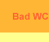 bad